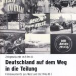 Deutschland auf dem Weg in die Teilung