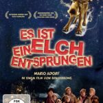 Es ist ein Elch entsprungen