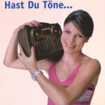 Hast du Töne...