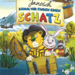 Janosch - Komm wir finden einen Schatz