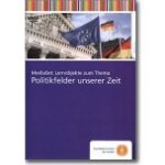 Lernobjekte zum Thema "Politikfelder unserer Zeit"