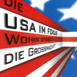 USA im Fokus - Wohin steuert die Großmacht?
