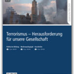 Terrorismus - Herausforderung für unsere Gesellschaft